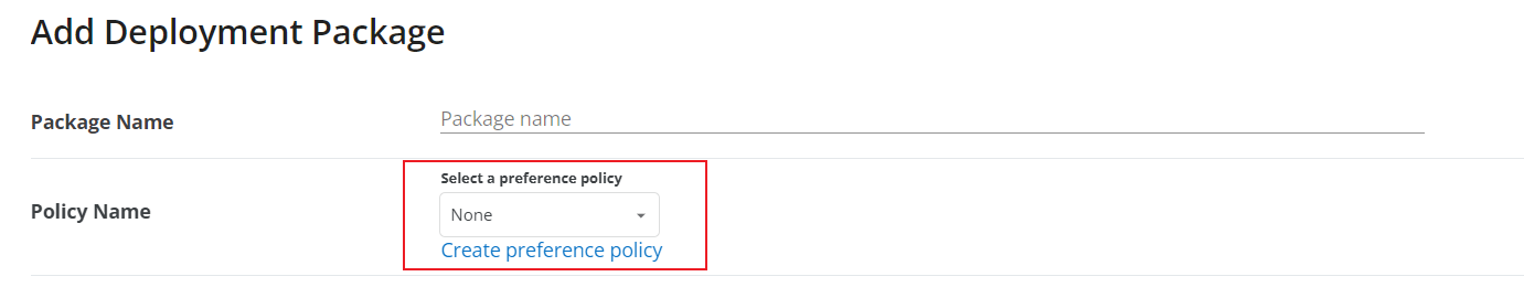 create preference policy from deployment package.png